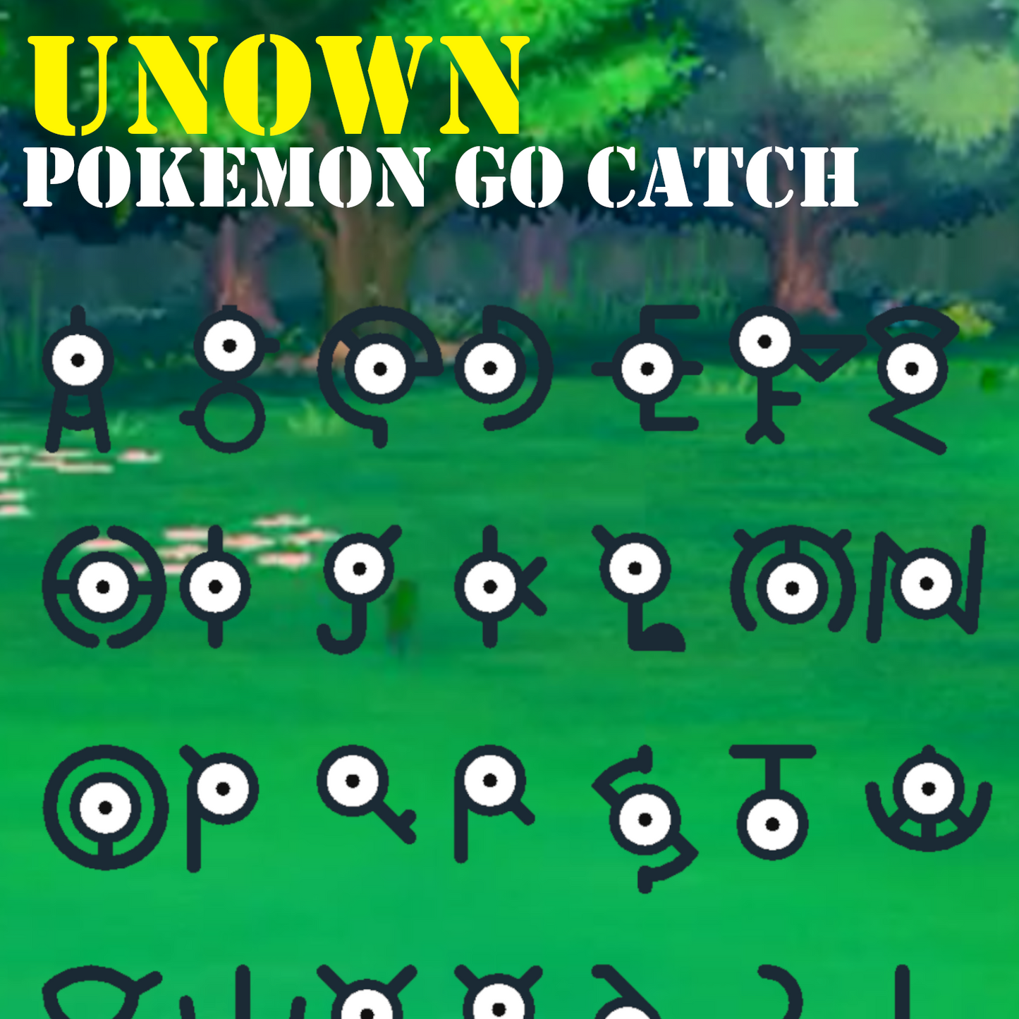 Pokémon GO Catch - Unown - Random Letter