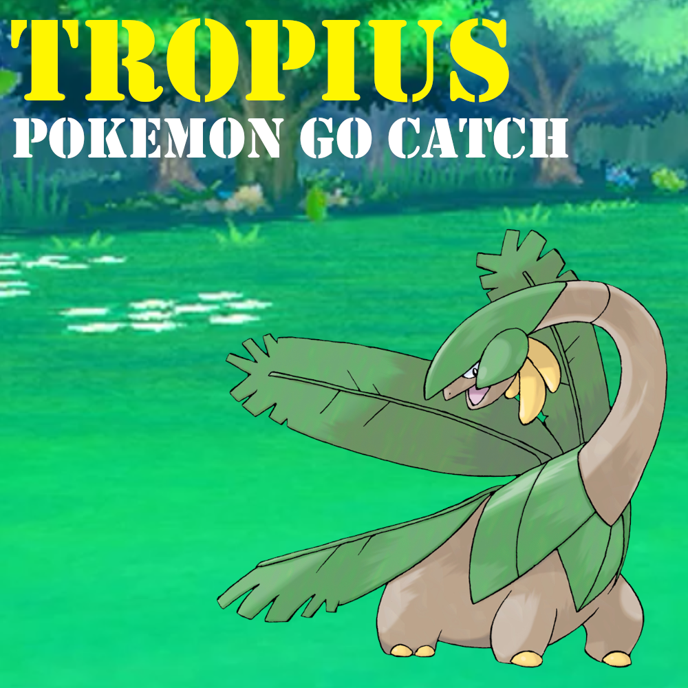 Pokémon GO Catch - Tropius - Regional Pokemon