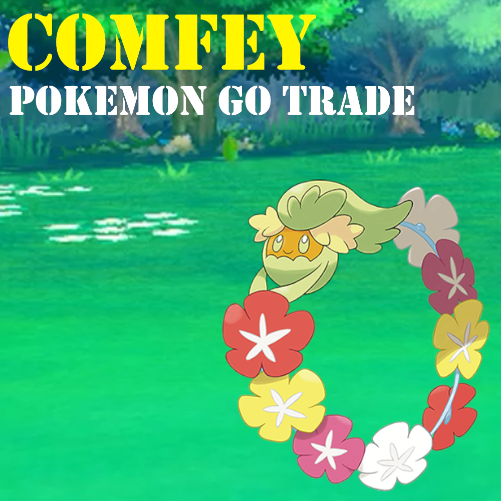 Pokémon GO Trade - Comfey - Regional Pokemon