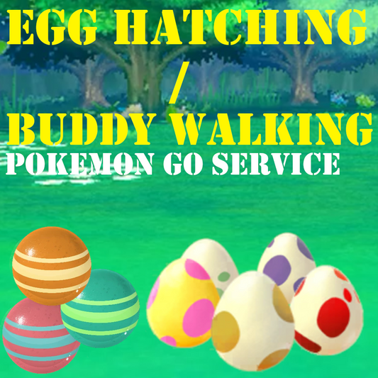 Pokémon GO Farming - Hatch Egg / Walk with your Buddy